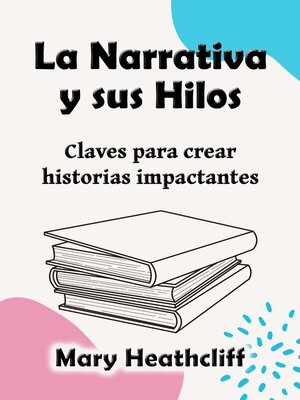 cover image of La Narrativa y sus Hilos